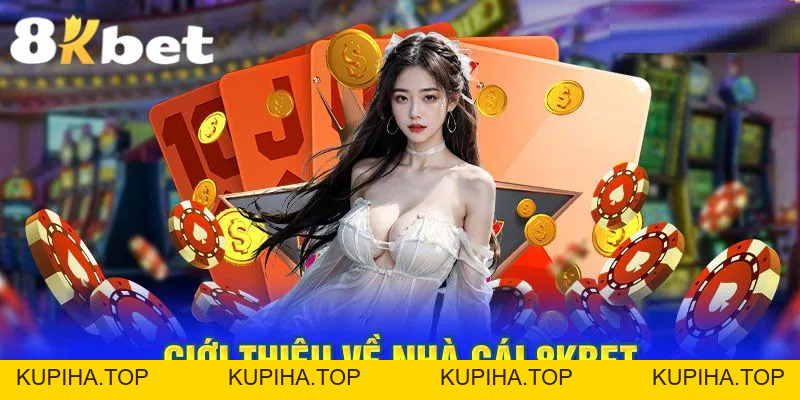 HƯỚNG DẪN 8KBET♥️8KBET.COM - KUPIHA.TOP
