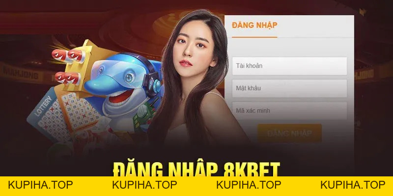 Hướng Dẫn Đăng Nhập 8KBet Đảm Bảo Tỷ Lệ Thành Công 100% - 8KBET♥️8KBET.COM - KUPIHA.TOP