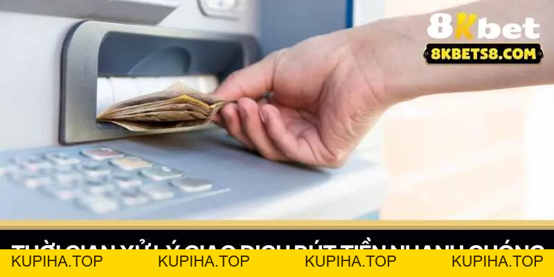 Rút Tiền 8KBET Không Lo Chậm Trễ Giao Dịch - 8KBET♥️8KBET.COM - KUPIHA.TOP