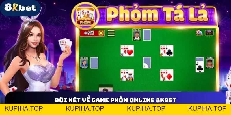 Game Phỏm Online 8KBET Và Bí Kíp Kiếm Tiền Từ “Lão Làng” - 8KBET♥️8KBET.COM - KUPIHA.TOP