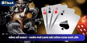 TRÒ CHƠI - 8KBET♥️8KBET.COM - KUPIHA.TOP