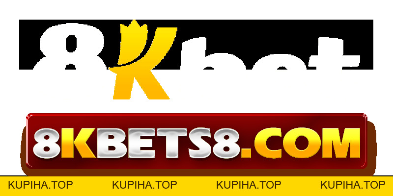 8KBET - LINK ĐĂNG KÝ 8KBET CHÍNH XÁC 2026 - KUPIHA.TOP